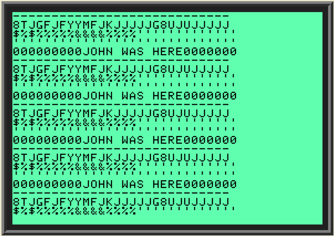A picture that shows black text on a turquoise background, that reads "John Was Here"